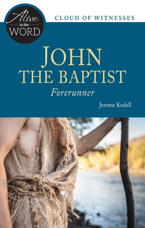 John the Baptist, Forerunner -  Jerome Kodell