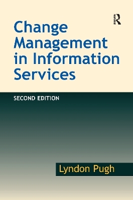 Change Management in Information Services - Lyndon Pugh