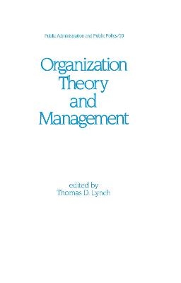 Organization Theory and Management - Thomas D. Lynch