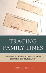 Tracing Family Lines -  Amy M. Smith