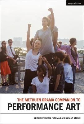 The Methuen Drama Companion to Performance Art - 