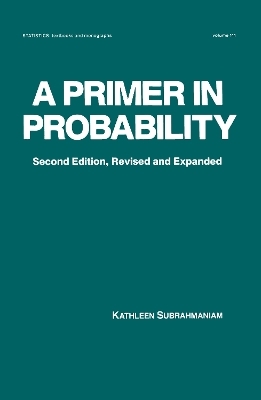 A Primer in Probability - Kathleen Subrahmaniam