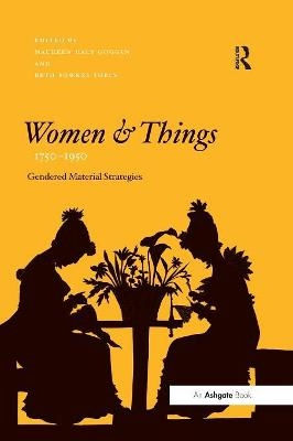 Women and Things, 1750-1950 - 