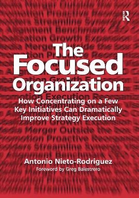 The Focused Organization - Antonio Nieto-Rodriguez