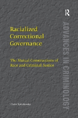 Racialized Correctional Governance - Claire Spivakovsky