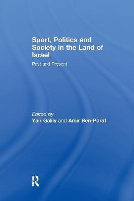 Sport, Politics and Society in the Land of Israel - 