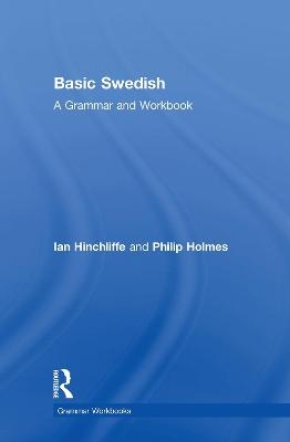 Basic Swedish - Ian Hinchliffe, Philip Holmes