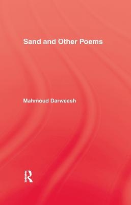 Sand & Other Poems - Mahmoud Darweesh