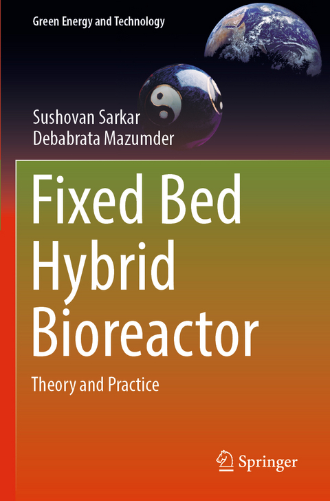 Fixed Bed Hybrid Bioreactor - Sushovan Sarkar, Debabrata Mazumder