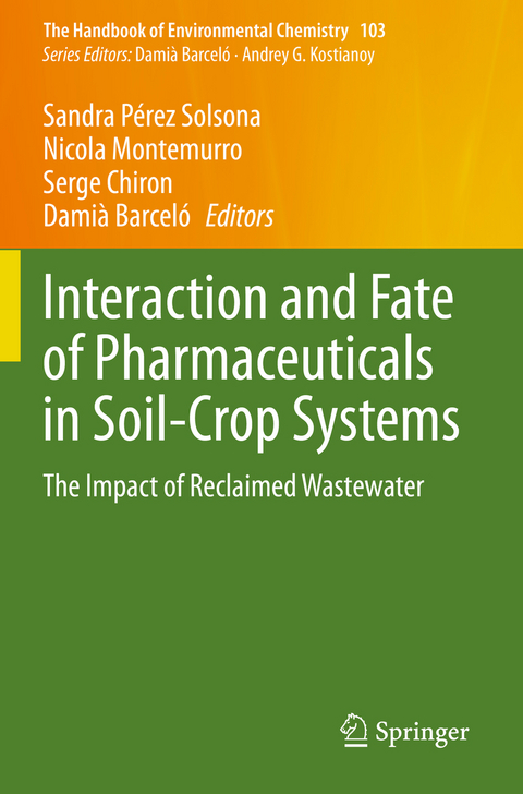 Interaction and Fate of Pharmaceuticals in Soil-Crop Systems - 