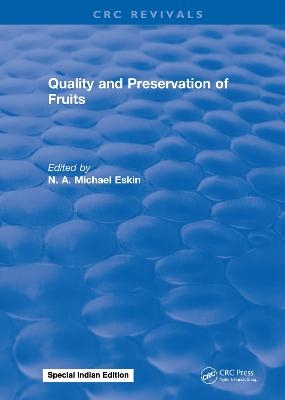 Quality and Preservation of Fruits - N. A. Michael Eskin