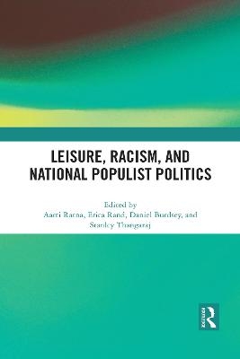 Leisure, Racism, and National Populist Politics - 