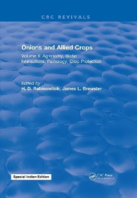 Onions and Allied Crops - H.D. Rabinowitch