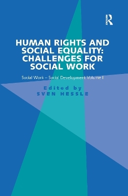 Human Rights and Social Equality: Challenges for Social Work - Sven Hessle