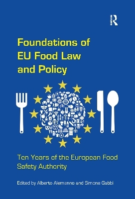 Foundations of EU Food Law and Policy - Alberto Alemanno, Simone Gabbi