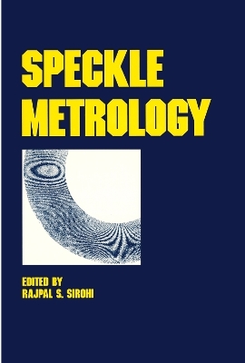 Speckle Metrology - R.S. Sirohi