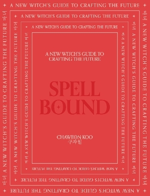 Spell Bound - Chaewoon Koo