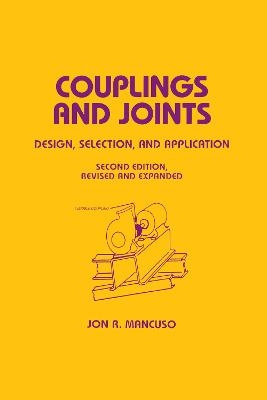 Couplings and Joints - Jon R. Mancuso