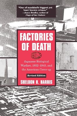 Factories of Death - Sheldon H. Harris