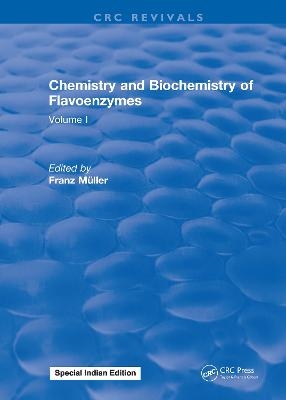 Chemistry and Biochemistry of Flavoenzymes - Franz Muller