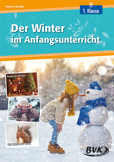 Der Winter im Anfangsunterricht - Kathrin Zindler