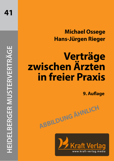 Verträge zwischen Ärzten in freier Praxis - Michael Ossege, Hans-Jürgen Rieger