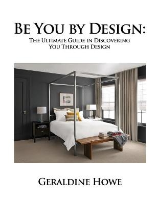 Be You by Design - Geraldine Howe