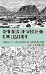 Springs of Western Civilization -  James A. Arieti