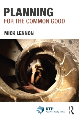 Planning for the Common Good - Mick Lennon