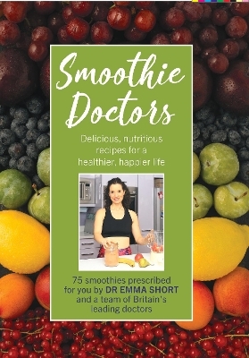 Smoothie Doctors - Emma Short