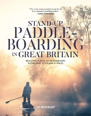 Stand-up Paddleboarding in Great Britain -  Jo Moseley