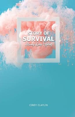 Story of Survival - Cindy Claflin