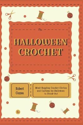 The Halloween Crochet - Robert Correa