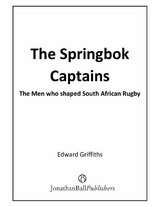 The Springbok Captains - Edward Griffiths