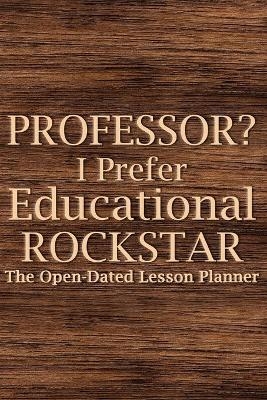 Professor? I Prefer Educational Rockstar 2022 Planner -  Paperland