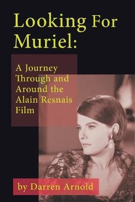 Looking For Muriel - Darren Arnold