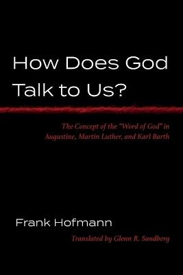 How Does God Talk to Us? - Frank Hofmann