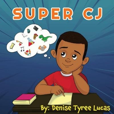 Super CJ - Denise T Lucas