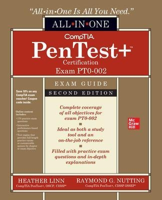 CompTIA PenTest+ Certification All-in-One Exam Guide, Second Edition (Exam PT0-002) - Heather Linn, Raymond Nutting