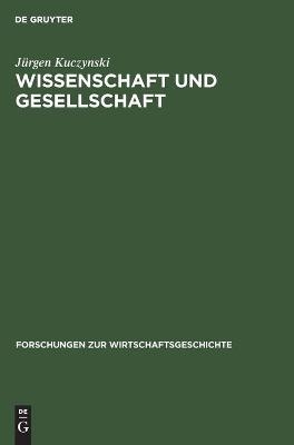 Wissenschaft und Gesellschaft - Jürgen Kuczynski