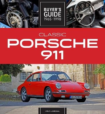 Classic Porsche 911 Buyer's Guide 1965-1998 - Randy Leffingwell