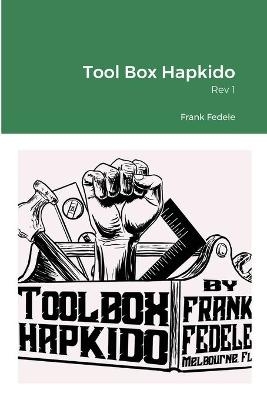 Tool Box Hapkido, Rev 1 - Frank Fedele