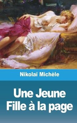 Une Jeune Fille à la page - Nikolaï Michèle