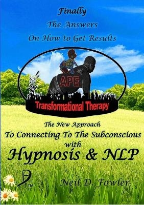 APE Transformational Therapy - Neil D Fowler