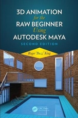 3D Animation for the Raw Beginner Using Autodesk Maya 2e - King, Roger