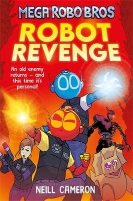 Mega Robo Bros 3: Robot Revenge (a Phoenix Comic Book) - Neill Cameron