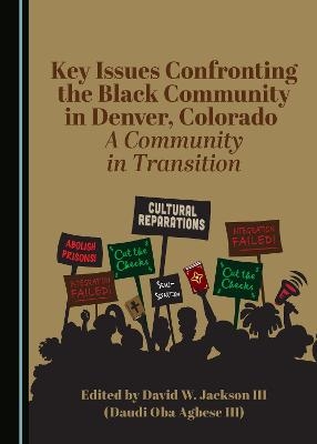 Key Issues Confronting the Black Community in Denver, CO - 