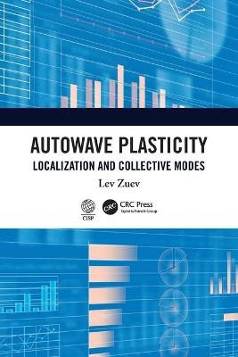 Autowave Plasticity - Lev Zuev