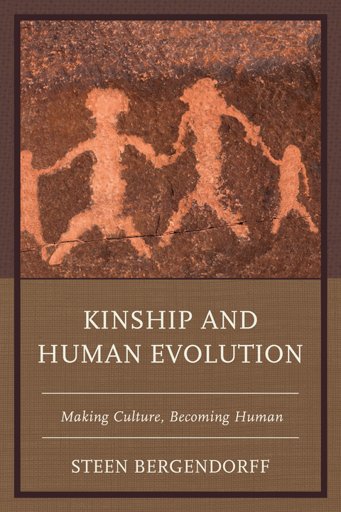 Kinship and Human Evolution -  Steen Bergendorff