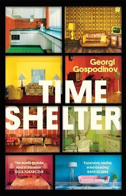 Time Shelter - Georgi Gospodinov